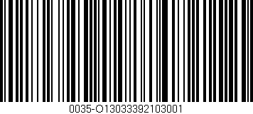 Código de barras (EAN, GTIN, SKU, ISBN): '0035-O13033392103001'