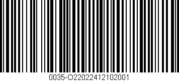 Código de barras (EAN, GTIN, SKU, ISBN): '0035-O22022412102001'