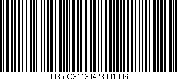 Código de barras (EAN, GTIN, SKU, ISBN): '0035-O31130423001006'