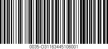 Código de barras (EAN, GTIN, SKU, ISBN): '0035-O31163445106001'