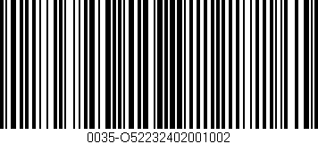 Código de barras (EAN, GTIN, SKU, ISBN): '0035-O52232402001002'