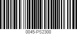 Código de barras (EAN, GTIN, SKU, ISBN): '0045-PS2300'