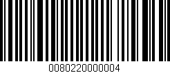 Código de barras (EAN, GTIN, SKU, ISBN): '0080220000004'