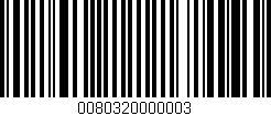 Código de barras (EAN, GTIN, SKU, ISBN): '0080320000003'