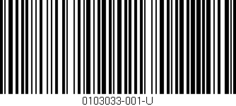 Código de barras (EAN, GTIN, SKU, ISBN): '0103033-001-U'