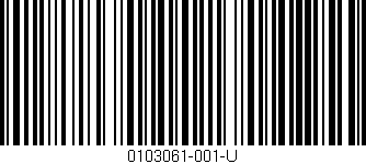 Código de barras (EAN, GTIN, SKU, ISBN): '0103061-001-U'