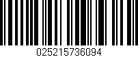 Código de barras (EAN, GTIN, SKU, ISBN): '025215736094'
