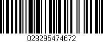 Código de barras (EAN, GTIN, SKU, ISBN): '028295474672'