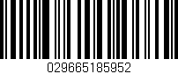 Código de barras (EAN, GTIN, SKU, ISBN): '029665185952'