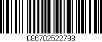 Código de barras (EAN, GTIN, SKU, ISBN): '086702522798'