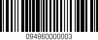 Código de barras (EAN, GTIN, SKU, ISBN): '094860000003'