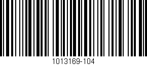 Código de barras (EAN, GTIN, SKU, ISBN): '1013169-104'