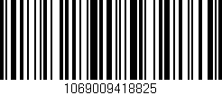 Código de barras (EAN, GTIN, SKU, ISBN): '1069009418825'