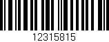 Código de barras (EAN, GTIN, SKU, ISBN): '12315815'