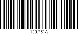 Código de barras (EAN, GTIN, SKU, ISBN): '130.751A'