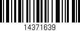 Código de barras (EAN, GTIN, SKU, ISBN): '14371639'