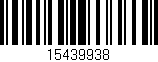 Código de barras (EAN, GTIN, SKU, ISBN): '15439938'