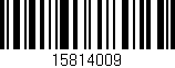 Código de barras (EAN, GTIN, SKU, ISBN): '15814009'