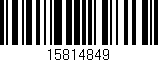 Código de barras (EAN, GTIN, SKU, ISBN): '15814849'