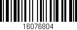 Código de barras (EAN, GTIN, SKU, ISBN): '16076804'