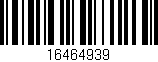 Código de barras (EAN, GTIN, SKU, ISBN): '16464939'