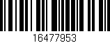 Código de barras (EAN, GTIN, SKU, ISBN): '16477953'