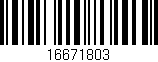 Código de barras (EAN, GTIN, SKU, ISBN): '16671803'