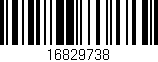 Código de barras (EAN, GTIN, SKU, ISBN): '16829738'