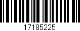 Código de barras (EAN, GTIN, SKU, ISBN): '17185225'