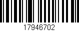 Código de barras (EAN, GTIN, SKU, ISBN): '17946702'