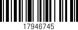 Código de barras (EAN, GTIN, SKU, ISBN): '17946745'