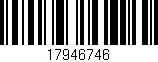 Código de barras (EAN, GTIN, SKU, ISBN): '17946746'