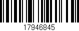 Código de barras (EAN, GTIN, SKU, ISBN): '17946845'