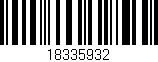 Código de barras (EAN, GTIN, SKU, ISBN): '18335932'