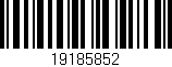 Código de barras (EAN, GTIN, SKU, ISBN): '19185852'