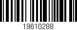 Código de barras (EAN, GTIN, SKU, ISBN): '19610288'