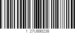 Código de barras (EAN, GTIN, SKU, ISBN): '1/27U690239'