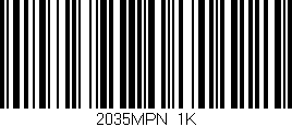 Código de barras (EAN, GTIN, SKU, ISBN): '2035MPN/1K'