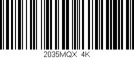 Código de barras (EAN, GTIN, SKU, ISBN): '2035MQX/4K'