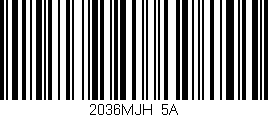 Código de barras (EAN, GTIN, SKU, ISBN): '2036MJH/5A'