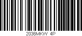 Código de barras (EAN, GTIN, SKU, ISBN): '2036MKW/4P'