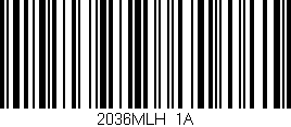 Código de barras (EAN, GTIN, SKU, ISBN): '2036MLH/1A'