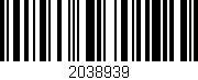 Código de barras (EAN, GTIN, SKU, ISBN): '2038939'