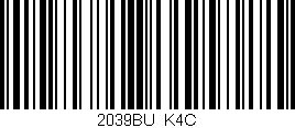 Código de barras (EAN, GTIN, SKU, ISBN): '2039BU/K4C'
