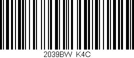 Código de barras (EAN, GTIN, SKU, ISBN): '2039BW/K4C'