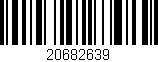 Código de barras (EAN, GTIN, SKU, ISBN): '20682639'