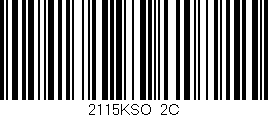 Código de barras (EAN, GTIN, SKU, ISBN): '2115KSO/2C'