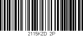 Código de barras (EAN, GTIN, SKU, ISBN): '2115KZD/2P'