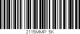 Código de barras (EAN, GTIN, SKU, ISBN): '2115MMP/5K'