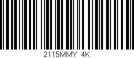 Código de barras (EAN, GTIN, SKU, ISBN): '2115MMY/4K'